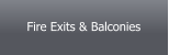 Fire Exits & Balconies