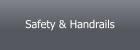 Safety & Handrails