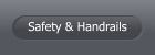 Safety & Handrails