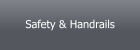 Safety & Handrails